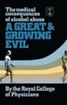 Royal College of Physicians, Royal College of Physicians - Great and Growing Evil?