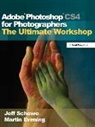 Uk) Berkhamsted, Uk) Schewe Berkhamsted, Martin Evening, Martin (Adobe Evening, Evening Martin, Jeff Schewe... - Adobe Photoshop Cs4 for Photographers: The Ultimate Workshop