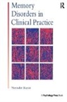 Narinder Kapur - Memory Disorders in Clinical Practice