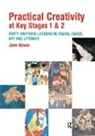 Jane Bower, Jane (Cambridge University Bower, Bower Jane - Practical Creativity At Key Stages 1 & 2