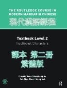 Pei-Chia Chen, Baozhang He, He Baozhang, Claudia Ross, Claudia (College of the Holy Cross Ross, Claudia He Ross... - Routledge Course in Modern Mandarin Chinese Level 2 Traditional