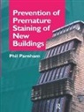 Phil Parnham, Parnham Phil - Prevention of Premature Staining in New Buildings