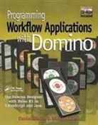 Daniel Giblin, Daniel Lam Giblin, Daniel T. Giblin, Richard Lam - Programming Workflow Applications With Domino