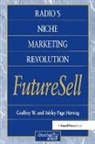 Ashley Herweg, Ashley Herweg Herweg, Ashley Page Herweg, Godfrey Herweg, Godfrey W. Herweg, Donald V. West - Radios Niche Marketing Revolution Futuresell