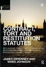 James Devenney, James (Exeter University Devenney, James (University of Exeter Devenney, Devenney James, Howard Johnson - Contract, Tort and Restitution Statutes 2012-2013
