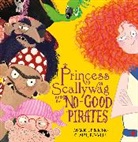 Mark Sperring, Sperring Mark, CLAIRE POWELL, Claire Powell, Clare Powell, Powell Claire - Princess Scallywag and the No-good Pirates