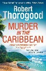 Robert Thorogood, Thorogood Robert - Murder in the Caribbean