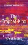 Wayne Meeks - The Prophet-King