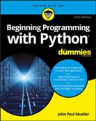 Mueller, John P. Mueller, John Paul Mueller, Jp Mueller - Beginning Programming with Python