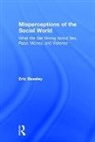 Beasley, Eric Beasley, Beasley Eric - Misperceptions of the Social World