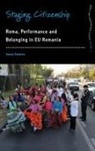 Ioana Szeman - Staging Citizenship