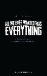 Luke Barnes, Luke (Author) Barnes, Luke (Author) Frewer Barnes, Barnes Luke, James Frewer - All We Ever Wanted Was Everything