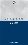 George Gotts, George (Author) Gotts - Cocoa
