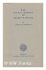 Aubrey Rodway Johnson - The Cultic Prophet in Ancient Israel