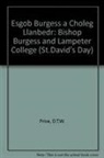 D T W Price, D. T. W. Price - Esgob Burgess a Choleg Llanbedr