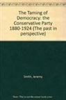 J. J. Smith, Jeremy Smith - The Taming of Democracy