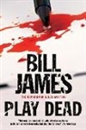 Bill James - Play Dead