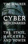Tim Maurer - Cyber Mercenaries