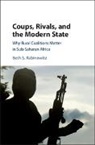 Beth Rabinowitz, Beth (Rutgers University Rabinowitz, Beth S. Rabinowitz, Beth S. (Rutgers University Rabinowitz - Coups, Rivals, and the Modern State