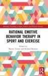 Martin (Staffordshire University Turner, Martin (Staffordshire University Uk) Benne Turner, Martin Bennett Turner, Richard Bennett, Martin Turner, Martin (Staffordshire University Turner... - Rational Emotive Behavior Therapy in Sport and Exercise