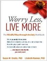 Susan M. Orsillo, Orsillo Susan M., Lizabeth Roemer, Roemer Lizabeth - Worry Less, Live More