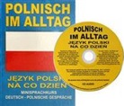Polnisch im alltag Jezyk polski na co dzien + CD