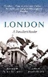 Peter Ackroyd, Thomas Wright, Peter Ackroyd, Thomas Wright - London: A Traveller's Reader
