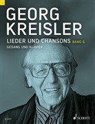 Georg Kreisler, A Schneider, A Schneider, Thoma A Schneider, Kreisler-Peters, Barbar Kreisler-Peters... - Lieder und Chansons, Gesang und Klavier. Bd.6