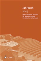 Simone Hohmaier, Günter Wagner - Jahrbuch des Staatlichen Instituts für Musikforschung Preußischer Kulturbesitz: Jahrbuch 2015
