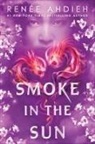 Renee Ahdieh, Renée Ahdieh - Smoke in the Sun