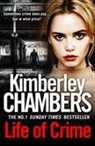Kimberley Chambers - Life of Crime
