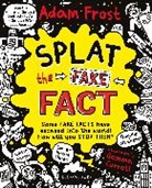 Adam Frost, Adam (Author) Frost, Gemma Correll - Splat the Fake Fact!