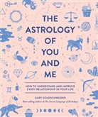 Camille Chew, Gary Goldschneider - The Astrology of You and Me