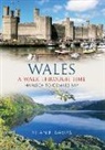 Brian E. Davies, Brian E Davies, Brian E. Davies - Wales a Walk Through Time - Harlech to Cemaes Bay