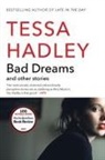 Tessa Hadley - Bad Dreams and Other Stories