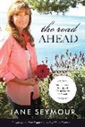 Jane Seymour - The Road Ahead
