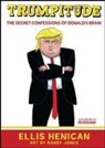 Ellis Henican, Randy Jones - Trumpitude