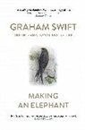 Graham Swift, Swift Graham - Making an Elephant