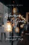 Kathleen Nielson, Kathleen B Nielson, Kathleen B. Nielson - Women and God
