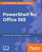 Prashant G Bhoyar, Prashant G. Bhoyar, Martin Machado - Powershell for Office 365