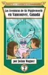 Joann Wagner - Las Aventuras de Sir Pigglesworth en Vancouver, Canadá