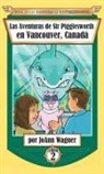 Joann Wagner - Las Aventuras de Sir Pigglesworth en Vancouver, Canadá