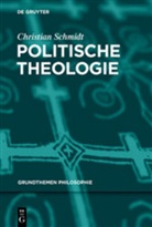 Christian Schmidt - Politische Theologie
