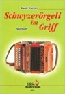 Schwyzerörgeli im Griff - Spielheft zur Schule
