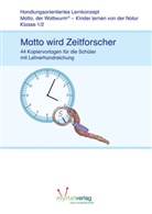 Matto, der Wattwurm: Klasse 1/2: Matto wird Zeitforscher