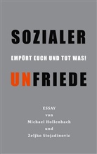 Michae Hollenbach, Michael Hollenbach, Zeljko Stojadinovic - Sozialer Unfriede