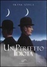 Frank Iodice - Un perfetto idiota