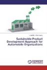 Jayakrishna Kandasamy - Sustainable Product Development Approach for Automobile Organizations