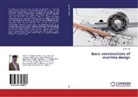 Zsolt Tiba - Basic constructions of machine design