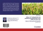 Mahmudul Hassan - Effect of Trichoderma on seedling establishment and yield of boro rice
